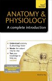 Anatomy & Physiology: A Complete Introduction: Teach Yourself (eBook, ePUB)