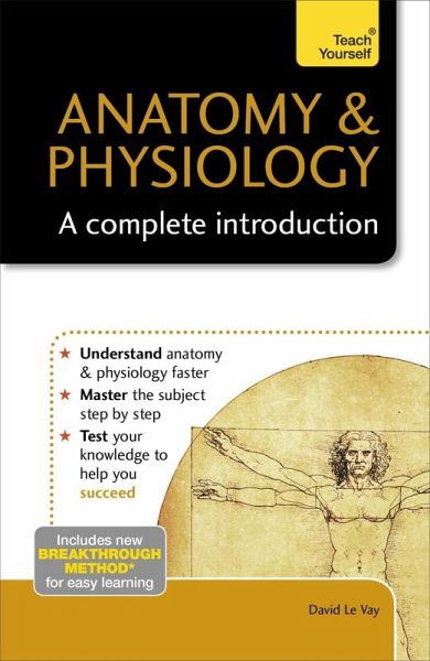 Anatomy & Physiology: A Complete Introduction: Teach Yourself (eBook, ePUB) Anatomy & Physiology: A Complete Introduction: Teach Yourself (eBook, ePUB)