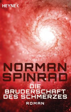 Die Bruderschaft des Schmerzes (eBook, ePUB) - Spinrad, Norman