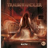 Traumwandler Folge 3 - Suche (MP3-Download) Traumwandler Folge 3 - Suche (MP3-Download)