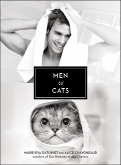 Men & Cats (eBook, ePUB) - Chopin, Marie-Eva; Chaygneaud, Alice