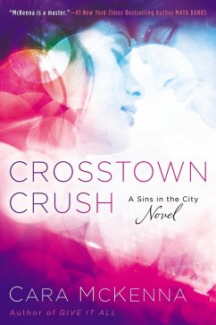 Crosstown Crush (eBook, ePUB) - Mckenna, Cara