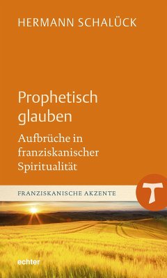 Prophetisch glauben (eBook, ePUB) - Schalück, Hermann