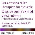 Therapien für die Seele - Das Lebensskript verändern (MP3-Download)