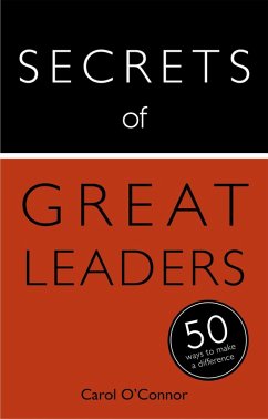 Secrets of Great Leaders (eBook, ePUB) - O'Connor, Carol