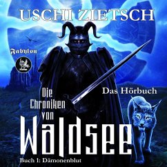 Dämonenblut / Die Chroniken von Waldsee Bd.1 (MP3-Download) - Zietsch, Uschi