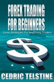 Forex Trading For Beginners: Forex Strategies For Beginning Traders (Forex Trading Success, #2) (eBook, ePUB)