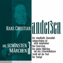 Cover Der standhafte Zinnsoldat: Die schönsten Märchen von Hans Christian Andersen 3 (MP3-Download)