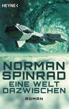 Eine Welt dazwischen (eBook, ePUB) - Spinrad, Norman