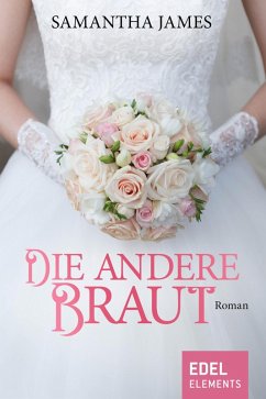 Die andere Braut (eBook, ePUB) - James, Samantha