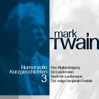 Mark Twain: Humorvolle Kurzgeschichten 3 (MP3-Download)