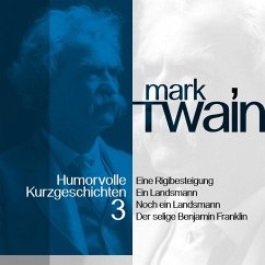 Mark Twain: Humorvolle Kurzgeschichten 3 (MP3-Download) - Twain, Mark