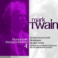 Mark Twain: Humorvolle Kurzgeschichten 4 (MP3-Download) - Twain, Mark