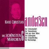Der Schweinehirt Die schönsten Märchen von Hans Christian Andersen 6 (MP3-Download)