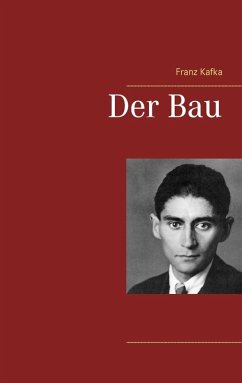 Der Bau (eBook, ePUB) - Kafka, Franz