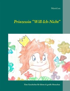 Prinzessin "Will-Ich-Nicht" (eBook, ePUB)