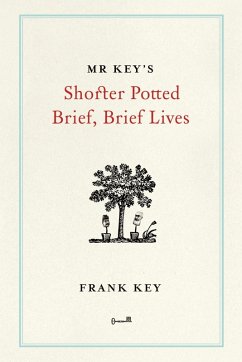 Cover Mr Key's Shorter Potted Brief, Brief Lives (eBook, ePUB)