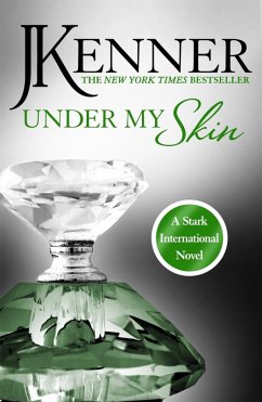 Under My Skin: Stark International 3 (eBook, ePUB) - Kenner, J.