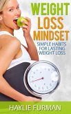 Weight Loss Mindset: Simple Habits For Lasting Weight Loss (Weight Loss Success, #3) (eBook, ePUB)