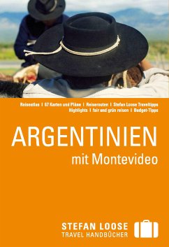 Stefan Loose Reiseführer Argentinien mit Montevideo (eBook, PDF) - Unterkötter, Meik