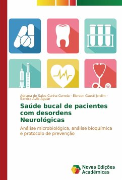 Saúde bucal de pacientes com desordens Neurológicas - de Sales Cunha Correia, Adriana;Gaetti Jardim, Elerson;Ávila Aguiar, Sandra