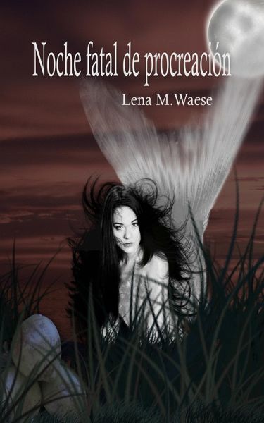 Noche fatal de procreación (eBook, ePUB) Noche fatal de procreación (eBook, ePUB)