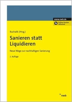 Sanieren statt Liquidieren, m. 1 Buch, m. 1 Beilage - Boyens, Femke;Brömmekamp, Utz;Bühler, Kurt;Buchalik, Robert