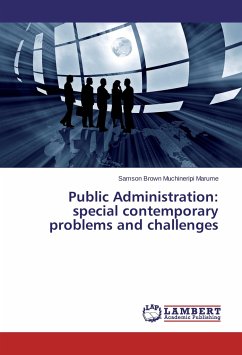 Public Administration: special contemporary problems and challenges - Marume, Samson Brown Muchineripi