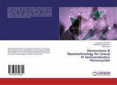 Nanoscience & Nanotechnology for Group IV Semiconductors Nanocrystals - Kasinathan, Kaviyarasu;Elayaperumal, Manikandan;Maaza, Malik