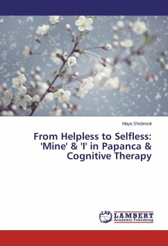 From Helpless to Selfless: 'Mine' & 'I' in Papanca & Cognitive Therapy - Shobrook, Maya