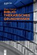 Bibliothekarisches Grundwissen - Bild 1