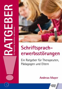 Schriftspracherwerbsstörungen (eBook, ePUB) - Mayer, Andreas