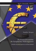 Die Konstruktionsfehler der Europäischen Währungsunion: Aktuelles Krisenmanagement und Reformbedarf