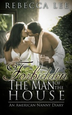 Forbidden: The Man of the House (eBook, ePUB) - Lee, Rebecca