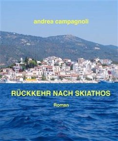 Rückkehr nach Skiathos (eBook, ePUB) - Campagnoli, Andrea