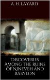 Discoveries among the Ruins of Nineveh and Babylon (eBook, ePUB)