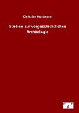 Studien zur vorgeschichtlichen Archäologie