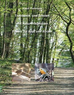 Trainieren und Erholen mit Naturerlebnissen