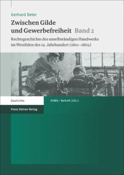 Zwischen Gilde und Gewerbefreiheit - Deter, Gerhard