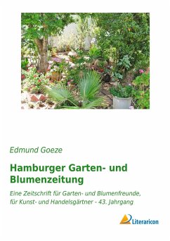 Hamburger Garten- und Blumenzeitung - Goeze, Edmund