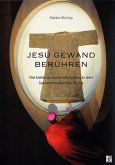 Jesu Gewand berühren