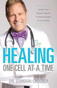 Healing One Cell At a Time - Crozier, Gordon