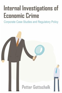 Internal Investigations of Economic Crime - Gottschalk, Petter