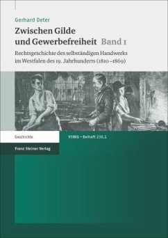 Zwischen Gilde und Gewerbefreiheit - Deter, Gerhard