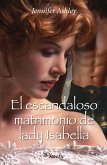 El escandaloso matrimonio de lady Isabella (eBook, ePUB)