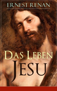 Das Leben Jesu (eBook, ePUB) - Renan, Ernest