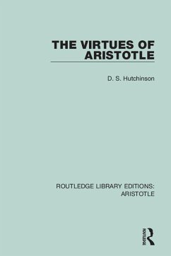 The Virtues of Aristotle (eBook, PDF) - Hutchinson, D. S.