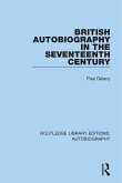 British Autobiography in the Seventeenth Century (eBook, ePUB)
