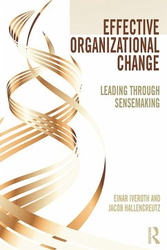 Effective Organizational Change (eBook, PDF) - Iveroth, Einar; Hallencreutz, Jacob