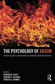 The Psychology of Arson (eBook, ePUB)